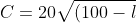 C = 20\sqrt{(100-l)^2 + 30^2}
